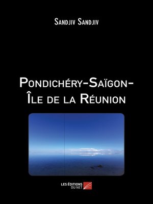 cover image of Pondichéry-Saïgon-Île de la Réunion